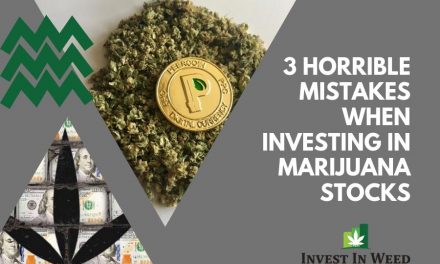 3 Horrible Mistakes When Investing in Marijuana Stocks